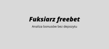 Fuksiarz freebet