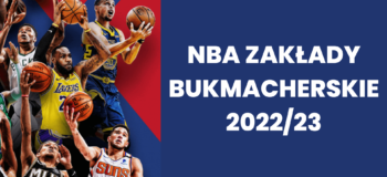 NBA ZAKŁADY BUKMACHERSKIE 202223