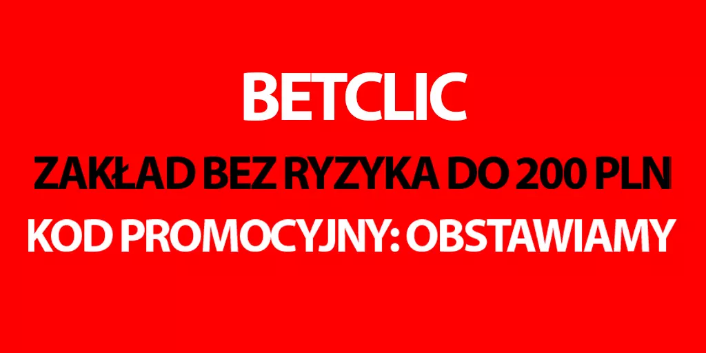 Betclic cashback do 200 PLN